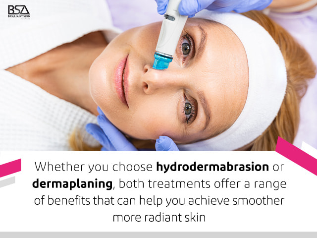 Hydrodermabrasion vs Dermaplaning